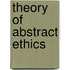 Theory of Abstract Ethics