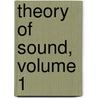 Theory of Sound, Volume 1 by John William S. Rayleigh