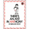 There's an Ant in Anthony door Bernard Most