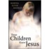 These Children Knew Jesus