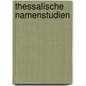 Thessalische Namenstudien by Roswitha Hunold