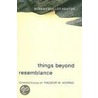 Things Beyond Resemblance by Robert Hullot-Kentor