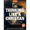 Thinking Like a Christian door David Noebel