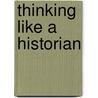 Thinking Like a Historian door Nikki Mandell