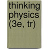 Thinking Physics (3e, Tr) door Lewis Carroll Epstein
