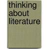 Thinking about Literature door Robert McMahon