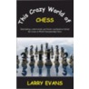 This Crazy World of Chess door Larry Evans