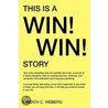 This Is A Win! Win! Story door lyndon Weberg