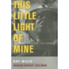 This Little Light of Mine by Kay Mills