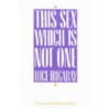 This Sex Which Is Not One door Luce Irigaray