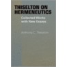 Thiselton on Hermeneutics door Anthony C. Thiselton