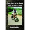 Three Years In The Saddle by Dave Cobley