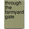 Through the Farmyard Gate door Emile Poulsson