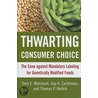 Thwarting Consumer Choice door Guy A. Cardineau