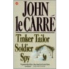 Tinker Tailor Soldier Spy door John Le Carré