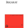 To Speak Is Never Neutral by Luce Irigaray
