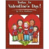 Today Is Valentine's Day! door P.K. Hallinan