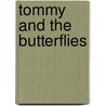 Tommy and the Butterflies door D.G. Flamand