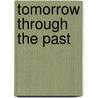 Tomorrow Through The Past door Joe Lewis