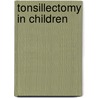 Tonsillectomy in Children door Onbekend