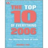 Top 10 Of Everything 2006 by Russell Ash