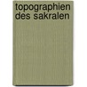 Topographien des Sakralen by Unknown