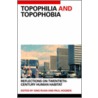 Topophilia And Topophobia door Xing Ruan