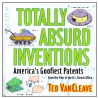Totally Absurd Inventions by Ted VanCleave
