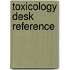 Toxicology Desk Reference by Robert Ryan