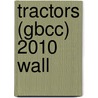 Tractors (Gbcc) 2010 Wall by Unknown