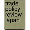 Trade Policy Review Japan by Berman Press