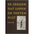 Ze zeggen dat lopen de voeten slijt