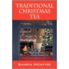 Traditional Christmas Tea door McIntyre Sharyn