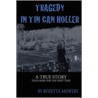 Tragedy in Tin Can Holler by Rozetta Mowery