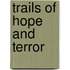 Trails of Hope and Terror