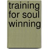 Training For Soul Winning door E.E. Violett