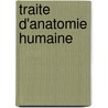 Traite D'Anatomie Humaine door Paul Poirier