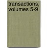 Transactions, Volumes 5-9 door Stirling Natura