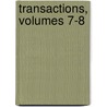 Transactions, Volumes 7-8 door Historic Societ