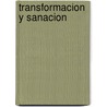 Transformacion y Sanacion door Thich Nhat Hanh