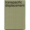 Transpacific Displacement door Yunte Huang