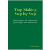 Trap Making, Step By Step door John Bryan