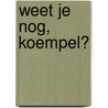 Weet je nog, koempel?