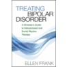 Treating Bipolar Disorder door Ellen Frank