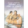 Trouble at Fort La Pointe door Kathleen Ernst