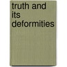 Truth And Its Deformities door Peter A. French