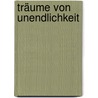 Träume von Unendlichkeit door Alastair Reynolds