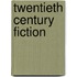 Twentieth Century Fiction
