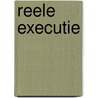 Reele executie by J.L.R.A. Huydecoper