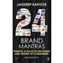Twenty Four Brand Mantras